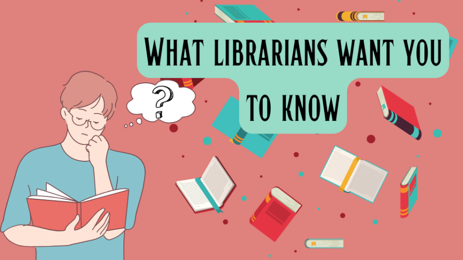 What librarians want you to know
