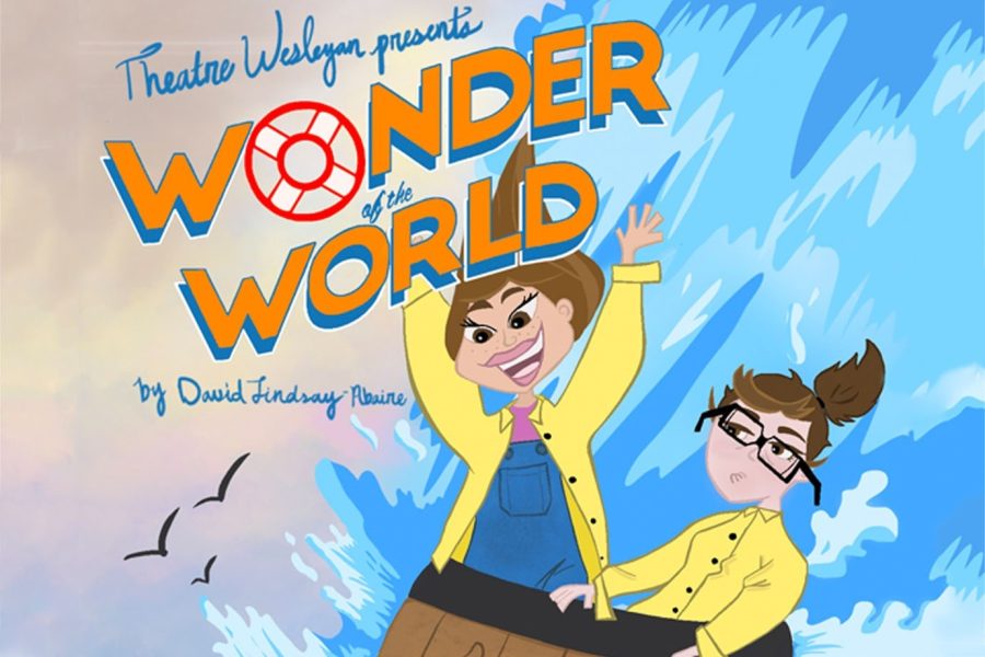 Theatre Wesleyan presents “Wonder of the World.”